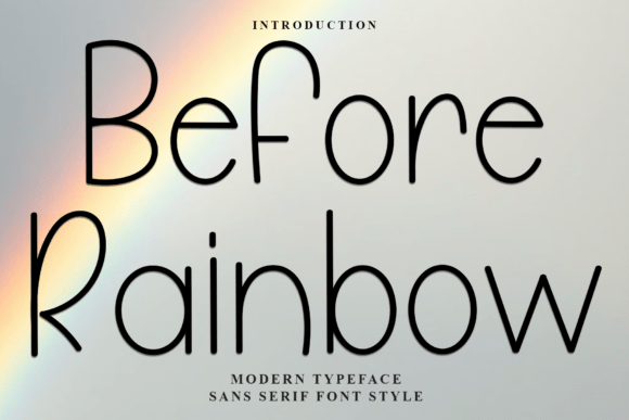 Before Rainbow Font: A Soft Sans Serif for Handmade Brands