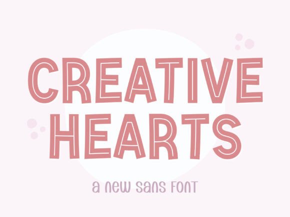 Creative Hearts: A Versatile Sans Serif Font for Campaigns