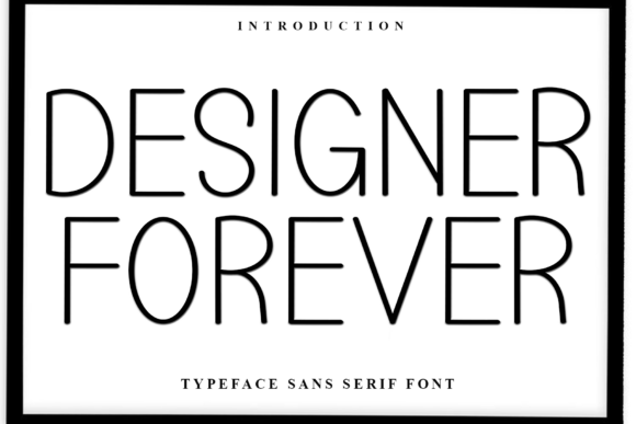 Designer Forever: A Versatile Sans Serif Font for Modern Campaigns