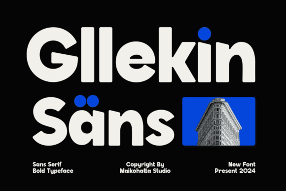 Gllekin: A Modern Sans Serif Typeface for Campaign Design