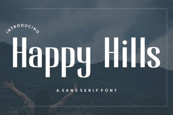 Happy Hills: A Cheerful Sans Serif Font for Branding