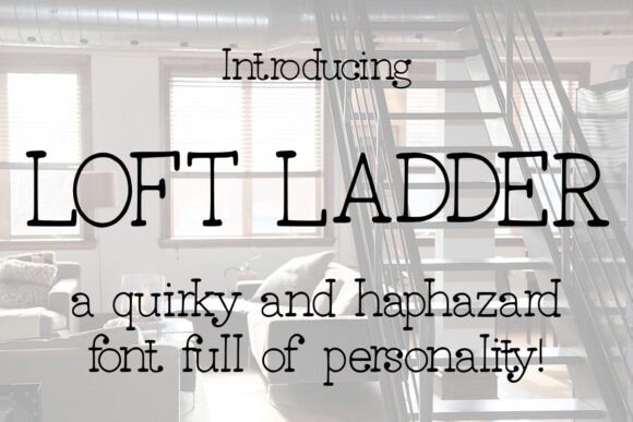 Loft Ladder Font: Quirky Branding for Small Business