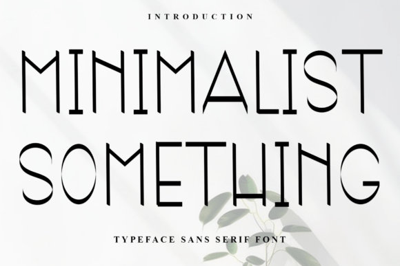 Minimalist Something: A Festive Sans Serif Font for Web Design