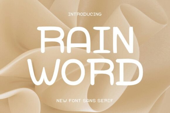 Rain Word Font Review: A Sweet Sans Serif for Campaigns