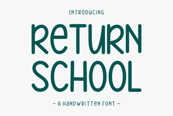 Return School: A Whimsical Sans Serif Font for Branding