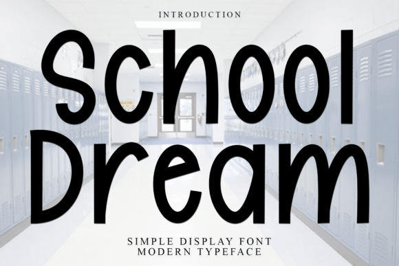 School Dream: A Festive Typeface for Digital Design