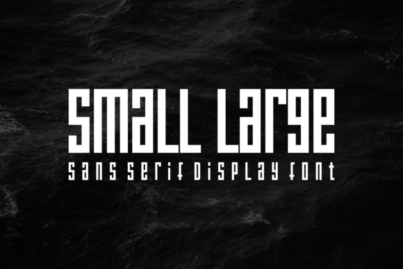 Small Large: The Bold Sans Serif Font for Modern Branding