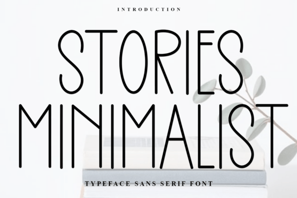 Stories Minimalist: A Festive Sans Serif Font for Branding