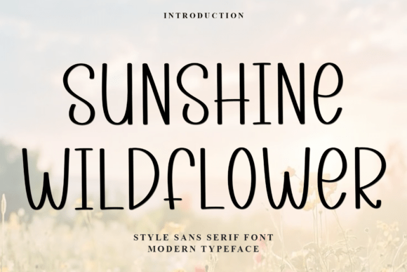 Sunshine Wildflower: A Fresh Sans Serif for Campaigns